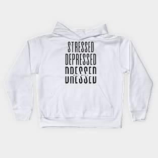 Stressed Depressed But well Dressed funny Kids Hoodie